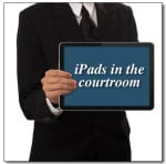 blog-ipad-courtroom-litigation