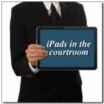 blog-ipad-courtroom-litigation